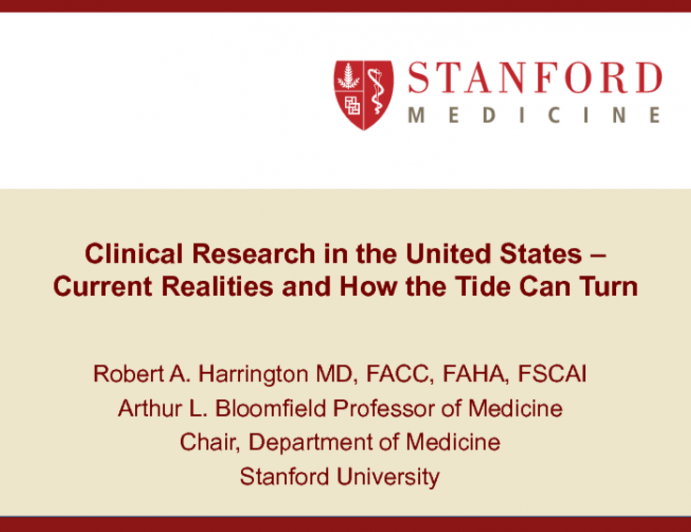 Keynote Lecture II: Clinical Research in the United States  Current Realities and How the Tide Can Turn