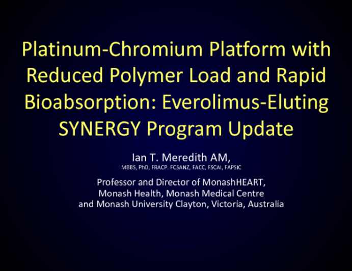 Platinum-Chromium Platform with Reduced Polymer Load and Rapid Bioabsorption: Everolimus-Eluting SYNERGY Program Update