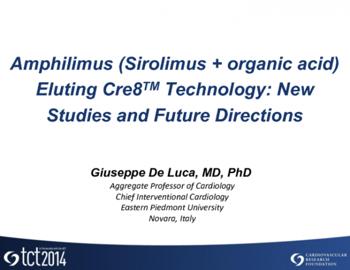 Amphillic Sirolimus-Eluting Cre8 Technology - New Studies and Future Directions