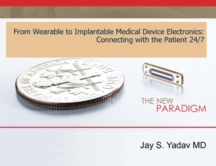 From Wearable to Implantable Medical Device Electronics: Connecting with the Patient 24/7