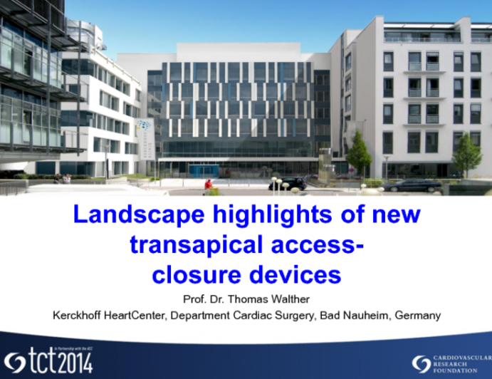 Landscape Highlights of New Transapical Access-Closure Devices