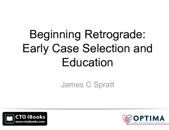 Beginning Retrograde: Early Case Selection and Education