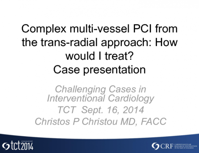 Case #2: Complex Multivessel PCI from the Transradial Approach