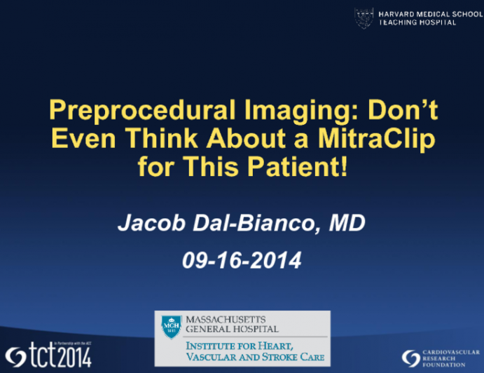 Preprocedural Imaging: Dont Even Think About a MitraClip for This Patient!