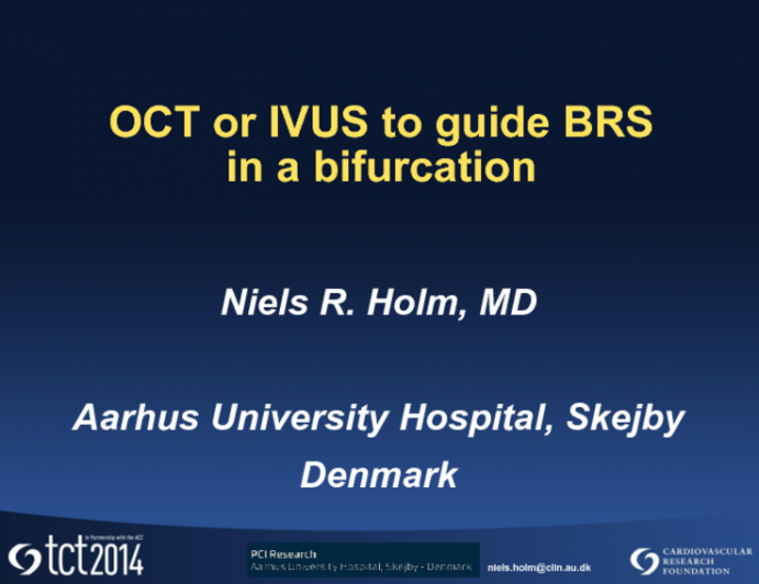 Case #7: OCT and/or IVUS to Guide BRS in a Bifurcation