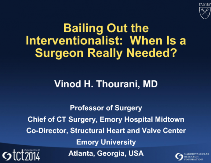 Bailing Out the Interventionalist: When Is a Surgeon Really Needed?