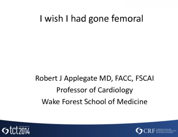 Case Presentation: I Wish I Had Gone Femoral!