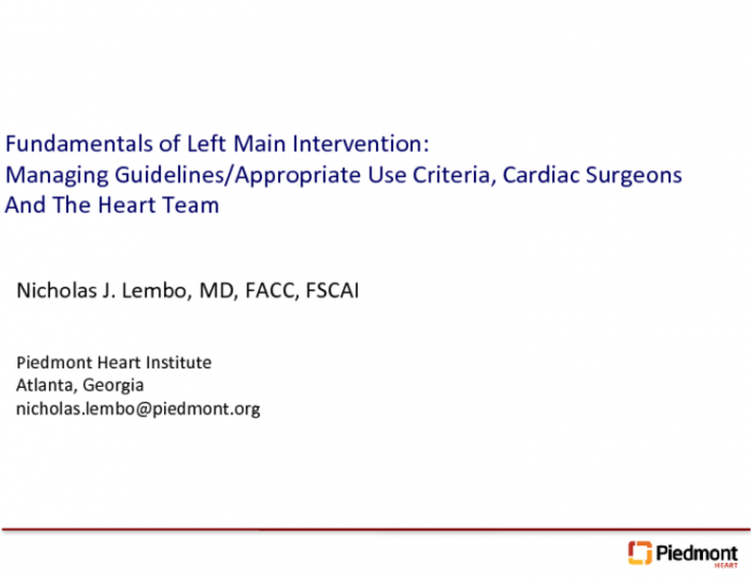 Fundamentals of Left Main Intervention: Managing Guidelines/AUC, Cardiac Surgeons, and the Heart Team