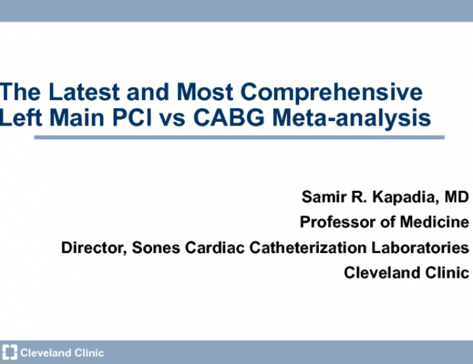 The Latest and Most Comprehensive Left Main PCI vs CABG Registry