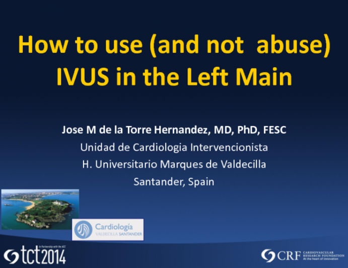 How to Use (and Not Abuse) IVUS in the Left Main