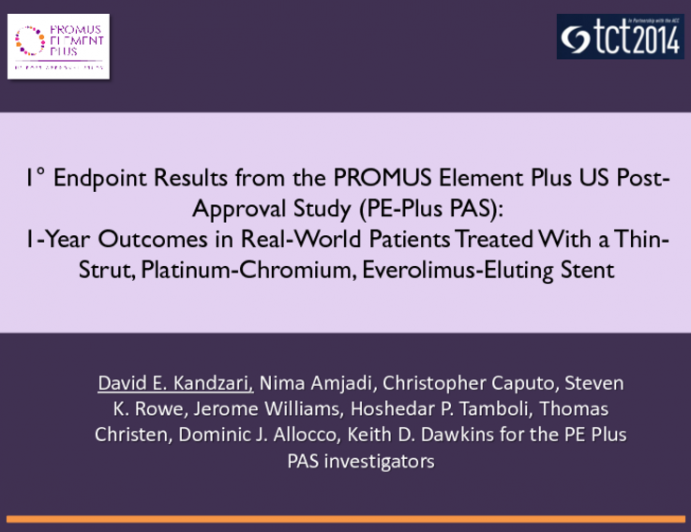 TCT 576: Primary Endpoint Results From the PROMUS Element Plus US Postapproval Study (PE-Plus PAS): 1-Year Outcomes in Real-World Patients Treated with a Thin-Strut, Platinum-Chromium, Everolimus-Eluting Stent