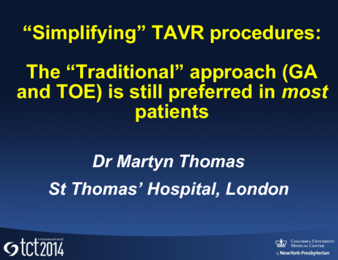 The Traditional Approach (TEE and General Anesthesia) Is Still Preferred in Most Patients!