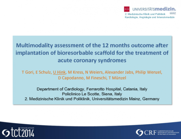 TCT 611: Multimodality Assessment 12 Months After Implantation of a Bioresorbable Scaffold for the Treatment of Culprit Lesions in Myocardial Infarction