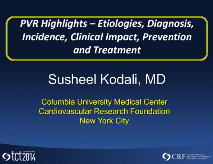 Paravalvular Regurgitation After TAVR I: Incidence, Etiologies, Diagnostic Considerations, Clinical Impact, and Treatment Alternatives