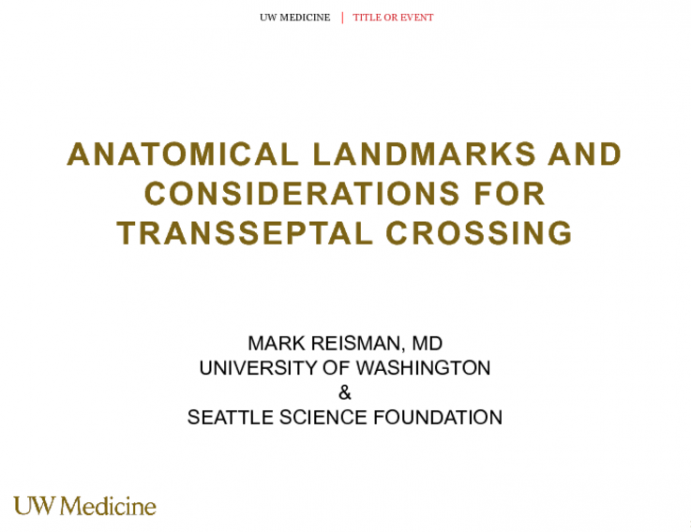 Anatomical Landmarks and Considerations for Transseptal Crossing