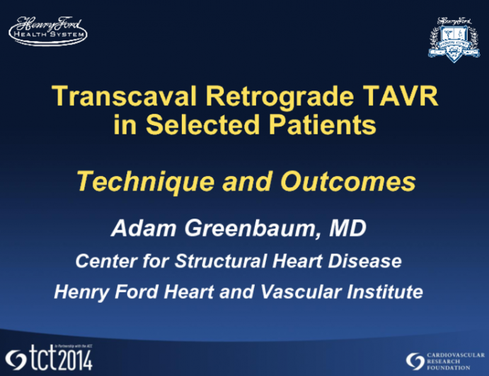 Transcaval Retrograde TAVR in Selected Patients  Technique and Outcomes