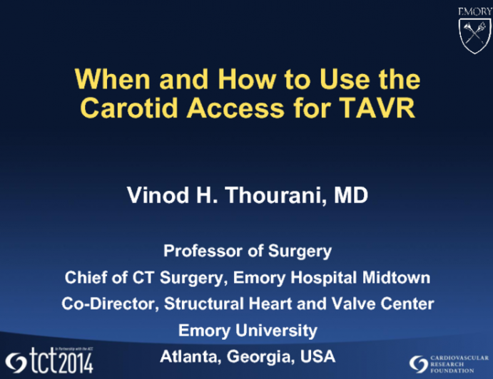 When and How to Use Carotid Access for TAVR