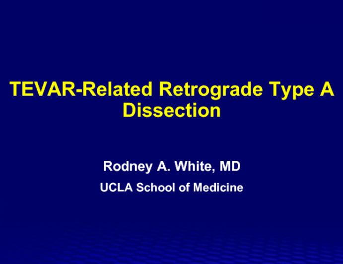 TEVAR-Related Retrograde Type A Dissection