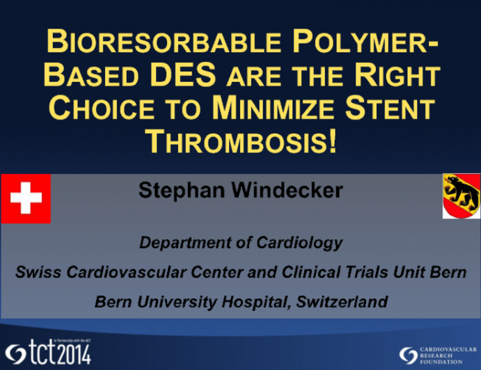 Bioresorbable Polymer-Based DES are the Right Choice to Minimize Stent Thrombosis!