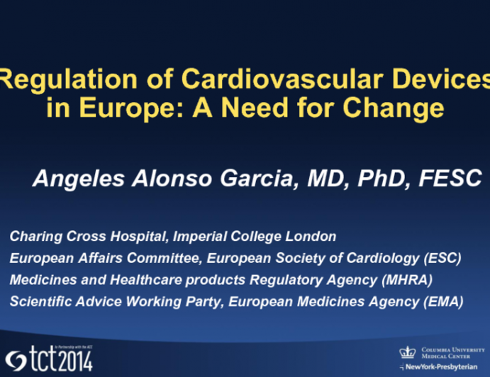 Regulation of Cardiovascular Devices in Europe: A Need for Change