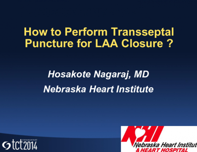 How to Perform Transseptal Puncture for LAA Closure