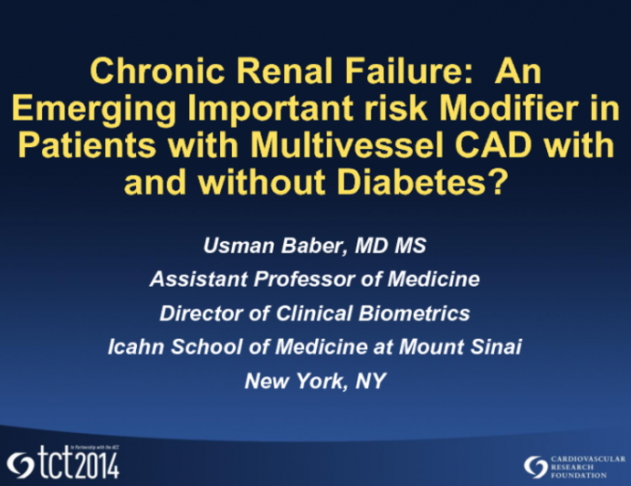 Chronic Renal Failure: An Emerging Important Risk Modifier in Patients with Multivessel CAD with and without Diabetes?