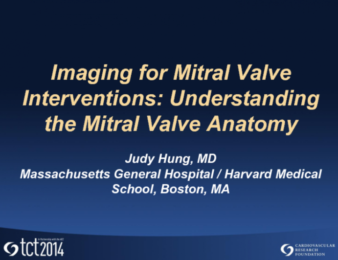 Imaging for Mitral Interventions: Understanding the Mitral Valve Anatomy