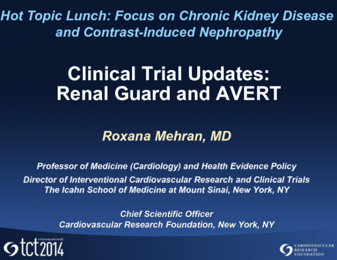 Clinical Trial Updates: RenalGuard, AVERT, etc.