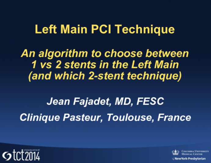 An Algorithm to Choose Between 1 vs 2 Stents in the Left Main (and Which 2-Stent Technique)