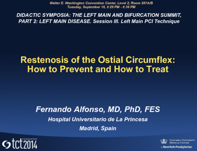 Restenosis of the Ostial Circumflex: How to Prevent and How to Treat