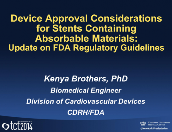 Device Approval Considerations (Preclinical and Clinical) for Bioresorbable Scaffolds: Update on FDA Regulatory Guidelines