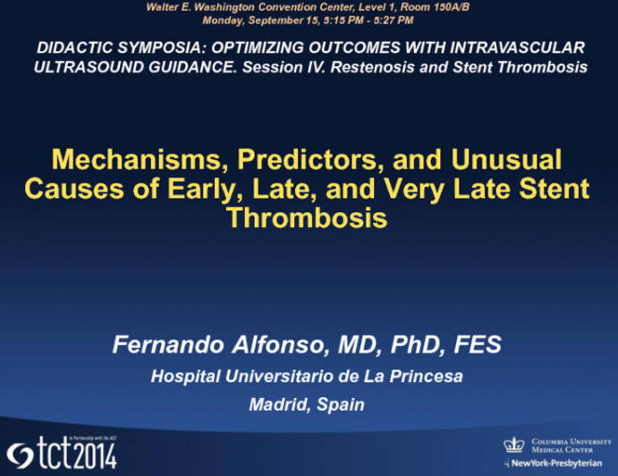 Mechanisms, Predictors, and Unusual Causes of Early, Late, and Very Late Stent Thrombosis