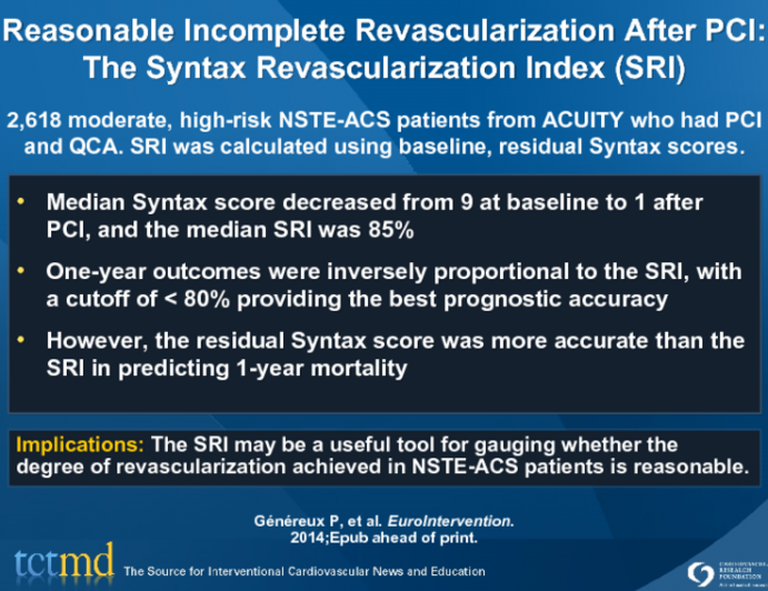 Reasonable Incomplete Revascularization After PCI: The Syntax Revascularization Index (SRI)