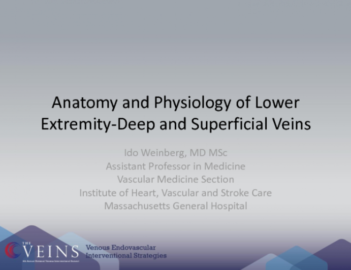 Anatomy and Physiology of Lower Extremity-Deep and Superficial Veins