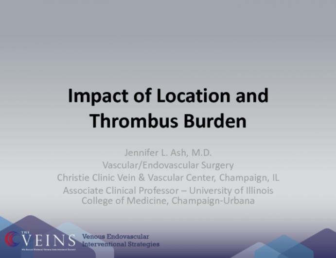 Impact of Location and Thrombus Burden