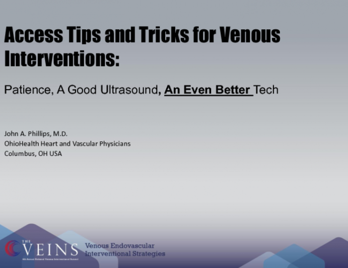 Access Tips and Tricks in Venous Interventions