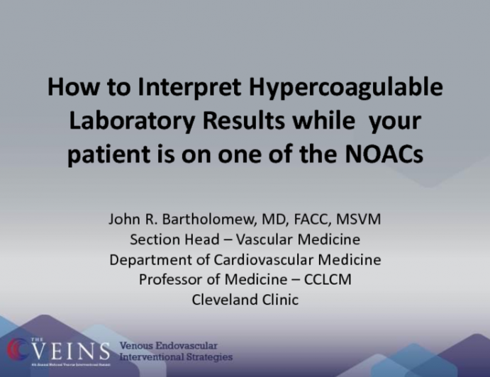 How to Interpret Hypercoagulable Laboratory Results while your patient is on one of the NOACs