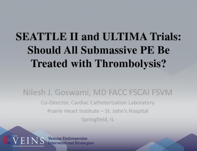 SEATTLE II and ULTIMA Trials: Should All Submassive PE Be Treated with Thrombolysis?
