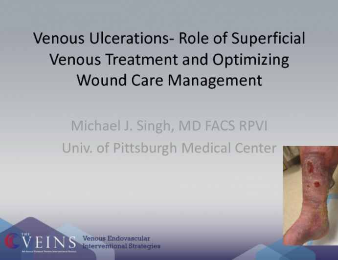 Venous Ulcerations - The Role of Superficial Venous Treatment and Optimizing Wound Care