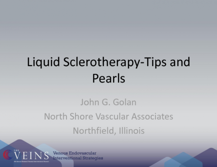 Liquid Sclerotherapy: Tips and Pearls