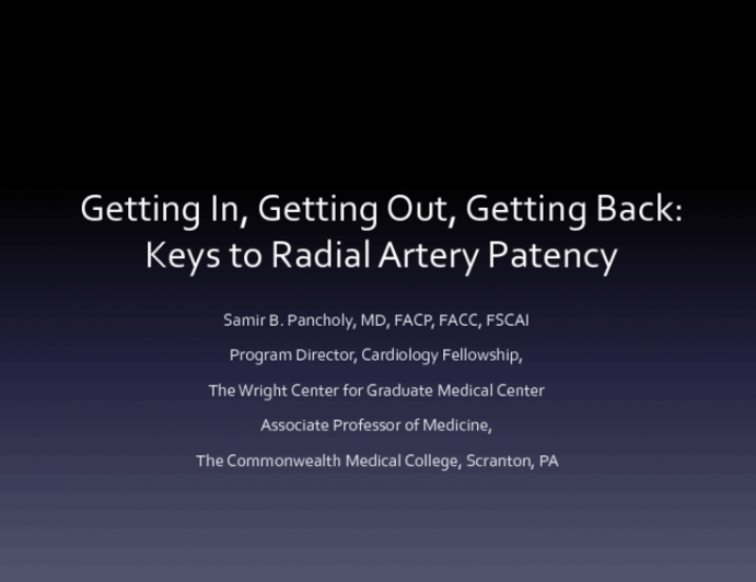 Getting In, Getting Out, Getting Back: Keys to Radial Artery Patency