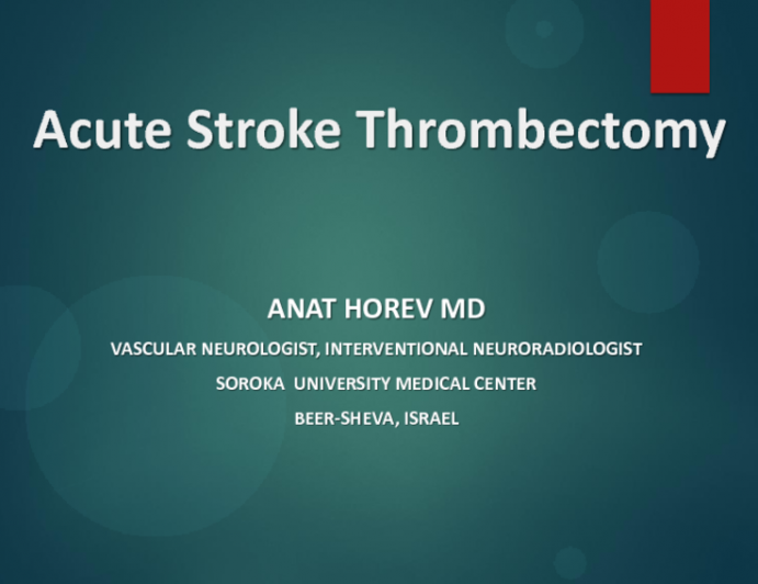 Acute Stroke Thrombectomy