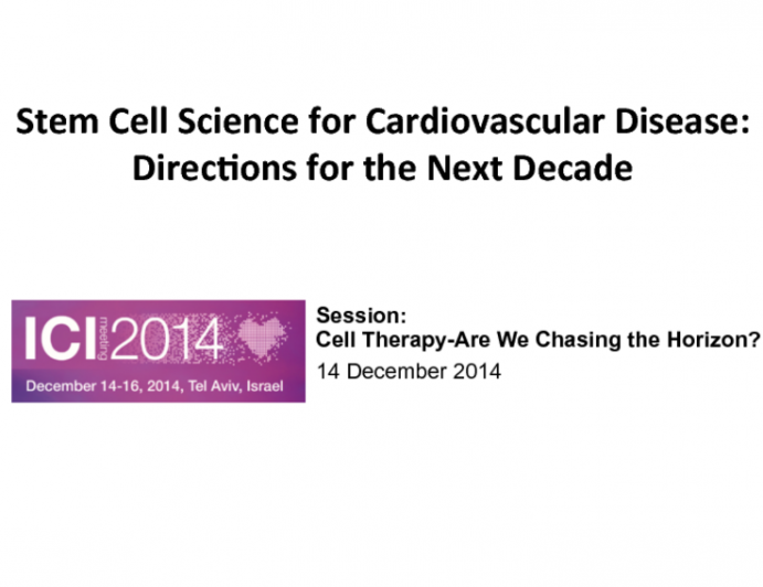 Stem Cell Science for Cardiovascular Disease: Directions for the Next Decade