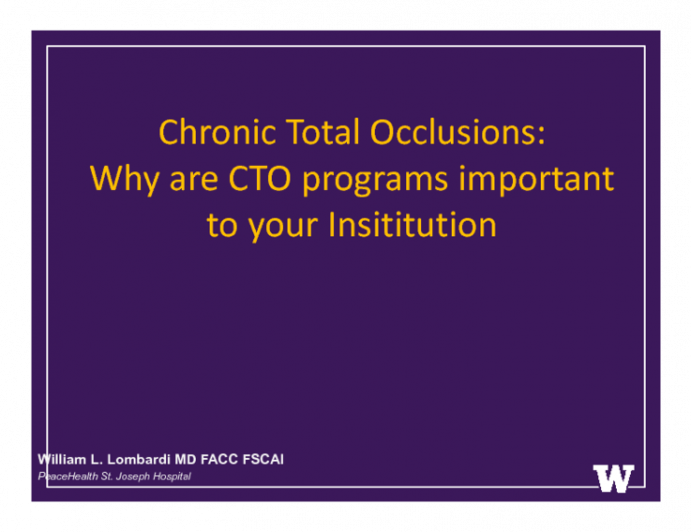 Why Are a Peripheral and Coronary CTO Program Important to Your Institution?