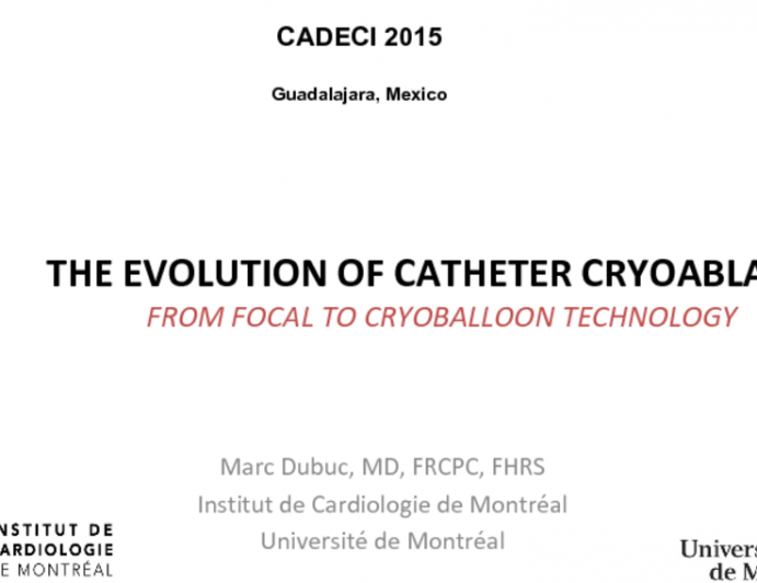 The evolution of catheter cryoablationfrom focal to cryoballoon technology