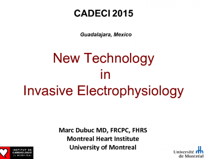 New Technology  in  Invasive Electrophysiology