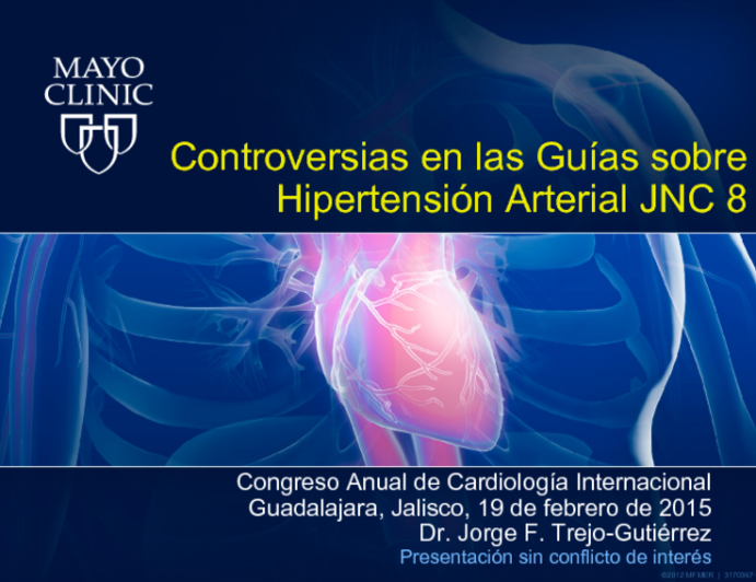 Controversias en las Guías sobre Hipertensión Arterial JNC 8