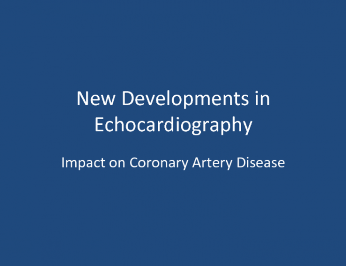 New Developments in Echocardiography