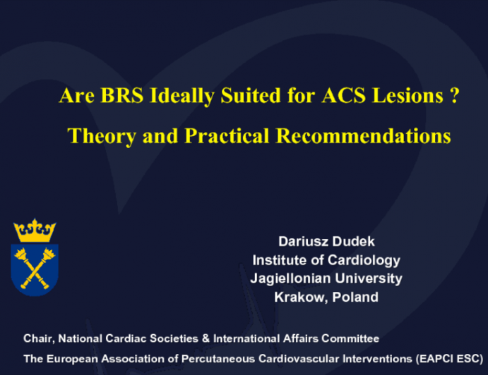 Are BRS Ideally Suited for ACS Lesions ?Theory and Practical Recommendations