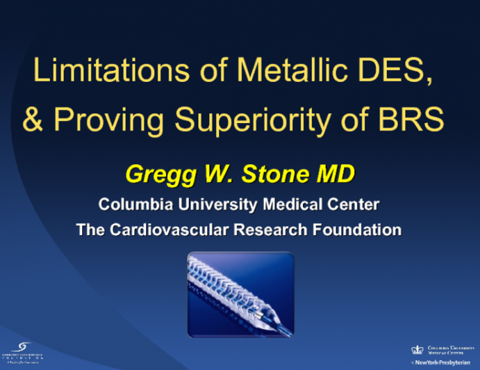 Limitations of Metallic DES, & Proving Superiority of BRS